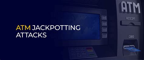 atm jackpotting 2023|Jackpotting Attacks Are Back .